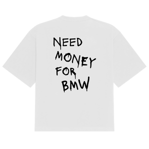BMW Need Money Tee