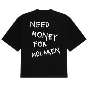 McLaren Need Money Tee
