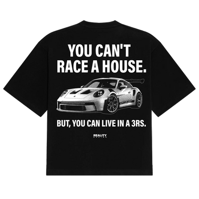 Can't Race A House Tee Reality Racing