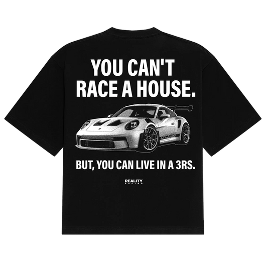 Can't Race A House Tee Reality Racing