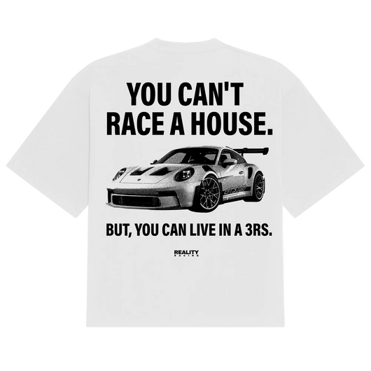Can't Race A House Tee Reality Racing