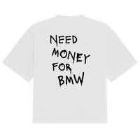 BMW Need Money Tee