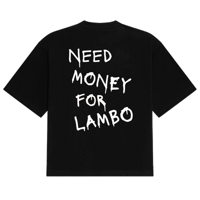 Lambo Need Money Tee Reality Racing