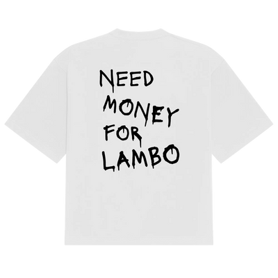 Lambo Need Money Tee Reality Racing