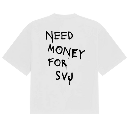 Need Money SVJ Tee