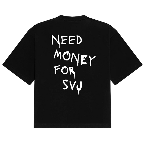 Need Money SVJ Tee